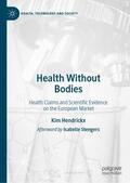 Hendrickx |  Health Without Bodies | Buch |  Sack Fachmedien