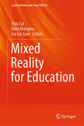 Cai / Goei / Mangina |  Mixed Reality for Education | Buch |  Sack Fachmedien