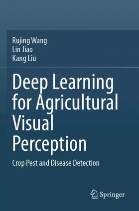 Wang / Jiao / Liu |  Deep Learning for Agricultural Visual Perception | Buch |  Sack Fachmedien