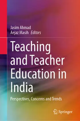 Ahmad / Masih | Teaching and Teacher Education in India | E-Book | www.sack.de