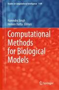 Dutta / Singh |  Computational Methods for Biological Models | Buch |  Sack Fachmedien
