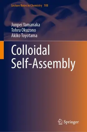 Yamanaka / Toyotama / Okuzono |  Colloidal Self-Assembly | Buch |  Sack Fachmedien