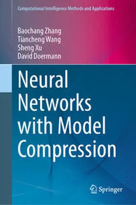 Zhang / Wang / Xu |  Neural Networks with Model Compression | eBook | Sack Fachmedien