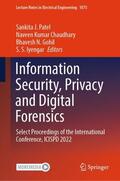Patel / Iyengar / Chaudhary |  Information Security, Privacy and Digital Forensics | Buch |  Sack Fachmedien