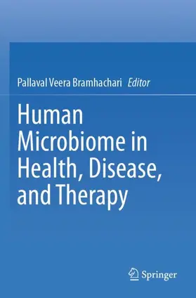 Veera Bramhachari |  Human Microbiome in Health, Disease, and Therapy | Buch |  Sack Fachmedien