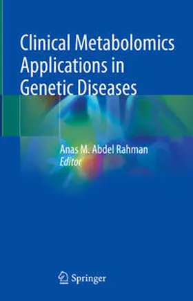 Abdel Rahman |  Clinical Metabolomics Applications in Genetic Diseases | eBook | Sack Fachmedien