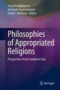 Hongladarom / Hoffman / Joaquin |  Philosophies of Appropriated Religions | Buch |  Sack Fachmedien