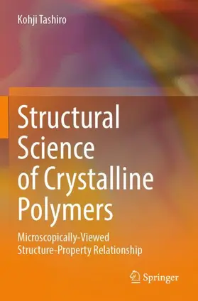 Tashiro |  Structural Science of Crystalline Polymers | Buch |  Sack Fachmedien