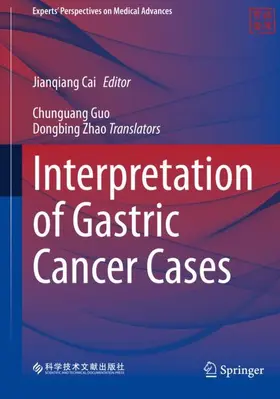 Cai |  Interpretation of Gastric Cancer Cases | Buch |  Sack Fachmedien