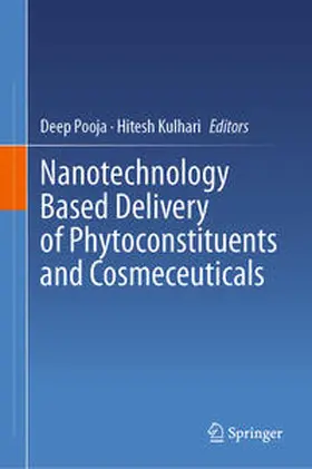 Pooja / Kulhari |  Nanotechnology Based Delivery of Phytoconstituents and Cosmeceuticals | eBook | Sack Fachmedien