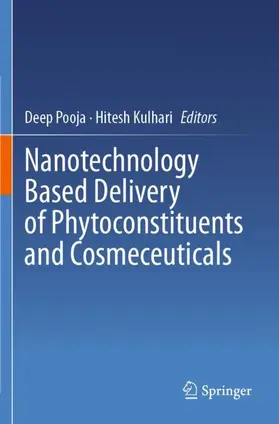 Kulhari / Pooja |  Nanotechnology Based Delivery of Phytoconstituents and Cosmeceuticals | Buch |  Sack Fachmedien