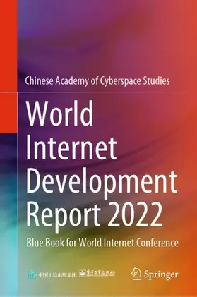 Chinese Academy of Cyberspace Studies |  World Internet Development Report 2022 | Buch |  Sack Fachmedien