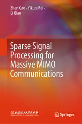 Gao / Mei / Qiao |  Sparse Signal Processing for Massive MIMO Communications | eBook | Sack Fachmedien