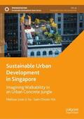 Choon-Yin / Liow Li Sa |  Sustainable Urban Development in Singapore | Buch |  Sack Fachmedien