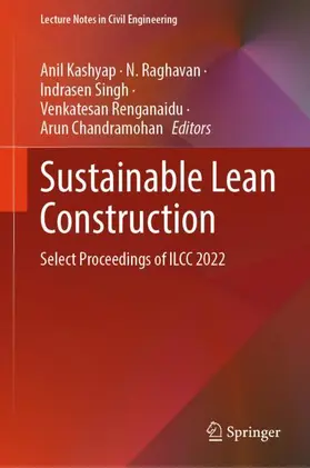 Kashyap / Raghavan / Chandramohan |  Sustainable Lean Construction | Buch |  Sack Fachmedien