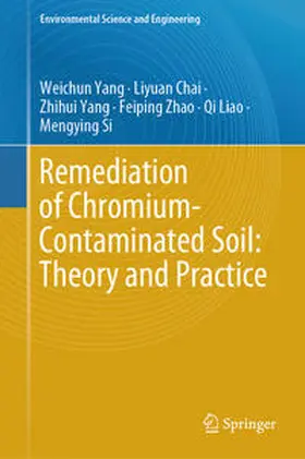 Yang / Chai / Zhao |  Remediation of Chromium-Contaminated Soil: Theory and Practice | eBook | Sack Fachmedien