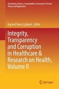 Çaliyurt / Çaliyurt |  Integrity, Transparency and Corruption in Healthcare & Research on Health, Volume II | Buch |  Sack Fachmedien