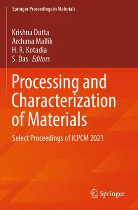 Dutta / Das / Mallik |  Processing and Characterization of Materials | Buch |  Sack Fachmedien
