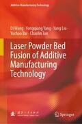 Wang / Yang / Tan |  Laser Powder Bed Fusion of Additive Manufacturing Technology | Buch |  Sack Fachmedien