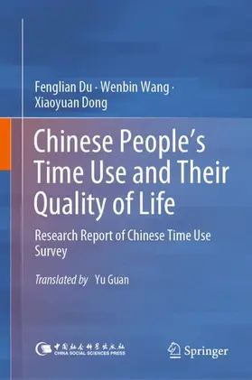 Du / Wang / Dong |  Chinese People's Time Use and Their Quality of Life | Buch |  Sack Fachmedien