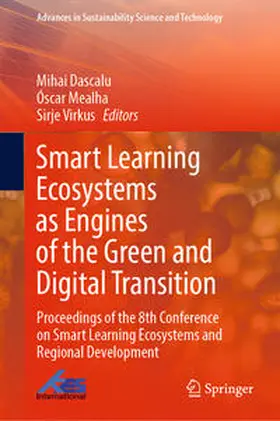 Dascalu / Mealha / Virkus |  Smart Learning Ecosystems as Engines of the Green and Digital Transition | eBook | Sack Fachmedien
