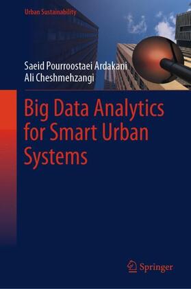 Cheshmehzangi / Pourroostaei Ardakani |  Big Data Analytics for Smart Urban Systems | Buch |  Sack Fachmedien