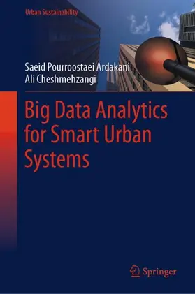 Pourroostaei Ardakani / Cheshmehzangi |  Big Data Analytics for Smart Urban Systems | Buch |  Sack Fachmedien