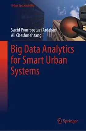 Pourroostaei Ardakani / Cheshmehzangi | Big Data Analytics for Smart Urban Systems | E-Book | www.sack.de