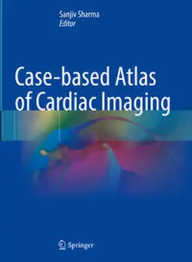 Sharma |  Case-based Atlas of Cardiac Imaging | eBook | Sack Fachmedien