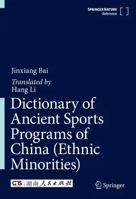 Bai |  Dictionary of Ancient Sports Programs of China (Ethnic Minorities) | Buch |  Sack Fachmedien