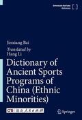 Bai |  Dictionary of Ancient Sports Programs of China (Ethnic Minorities) | Buch |  Sack Fachmedien