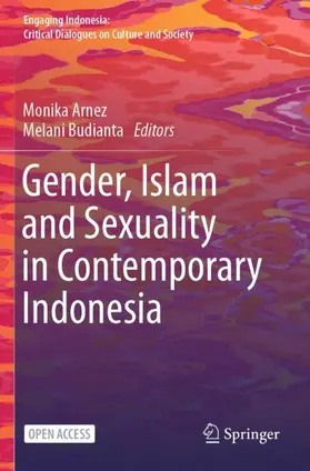 Arnez / Budianta |  Gender, Islam and Sexuality in Contemporary Indonesia | Buch |  Sack Fachmedien