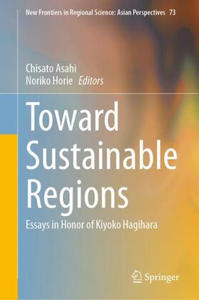 Horie / Asahi |  Toward Sustainable Regions | Buch |  Sack Fachmedien