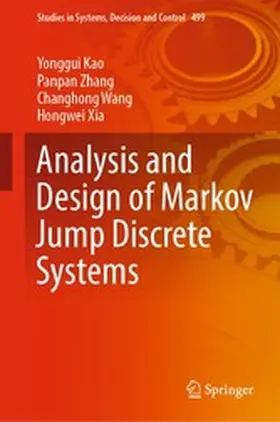 Kao / Zhang / Wang |  Analysis and Design of Markov Jump Discrete Systems | eBook | Sack Fachmedien