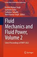 Singh / Dutta / Subudhi |  Fluid Mechanics and Fluid Power, Volume 2 | Buch |  Sack Fachmedien