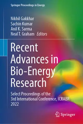 Gakkhar / Kumar / Sarma | Recent Advances in Bio-Energy Research | E-Book | sack.de