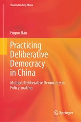 Han | Practicing Deliberative Democracy in China | E-Book | sack.de