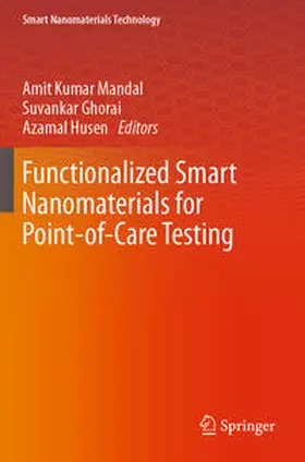 Mandal / Ghorai / Husen |  Functionalized Smart Nanomaterials for Point-of-Care Testing | Buch |  Sack Fachmedien