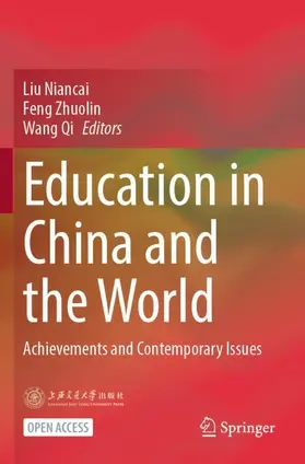 Liu / Feng / Wang |  Education in China and the World | Buch |  Sack Fachmedien
