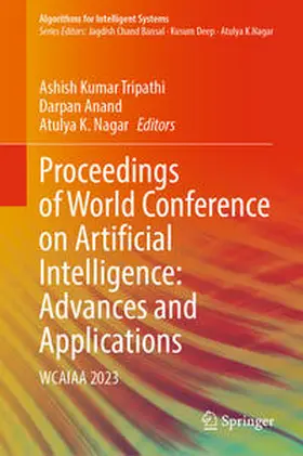 Tripathi / Anand / Nagar | Proceedings of World Conference on Artificial Intelligence: Advances and Applications | E-Book | sack.de