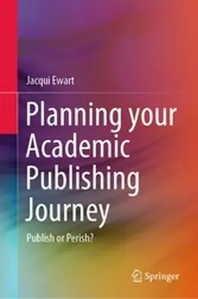 Ewart |  Planning your Academic Publishing Journey | eBook | Sack Fachmedien