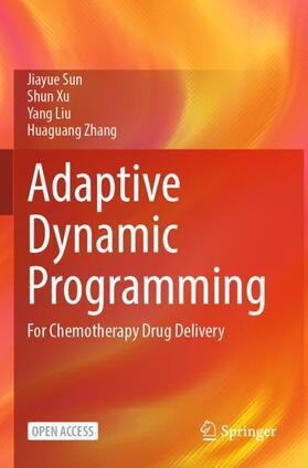 Sun / Zhang / Xu | Adaptive Dynamic Programming | Buch | 978-981-9959-31-0 | sack.de