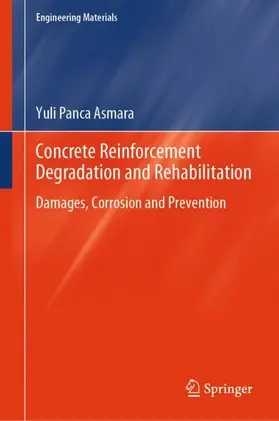 Asmara |  Concrete Reinforcement Degradation and Rehabilitation | Buch |  Sack Fachmedien