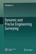 Li |  Dynamic and Precise Engineering Surveying | Buch |  Sack Fachmedien
