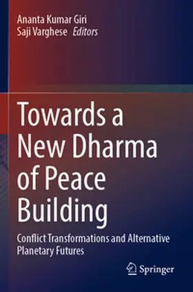 Varghese / Giri |  Towards a New Dharma of Peace Building | Buch |  Sack Fachmedien