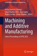 Sharma / Dixit / Gupta |  Machining and Additive Manufacturing | Buch |  Sack Fachmedien