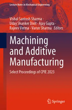 Sharma / Dixit / Gupta |  Machining and Additive Manufacturing | eBook | Sack Fachmedien