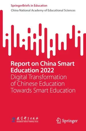 China National Academy of Educational Sciences (CNAES) |  Report on China Smart Education 2022 | Buch |  Sack Fachmedien