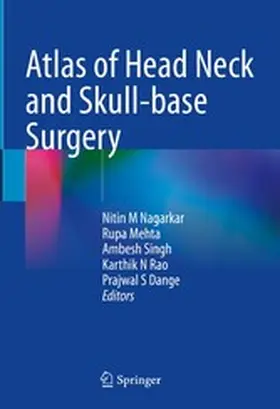 Nagarkar / Mehta / Singh |  Atlas of Head Neck and Skull-base Surgery | eBook | Sack Fachmedien