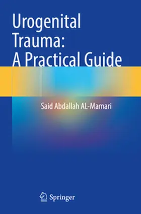 AL-Mamari |  Urogenital Trauma: A Practical Guide | Buch |  Sack Fachmedien